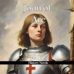 Joan of Arc, History Nerds