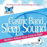 Gastric Band- Sleep Sound Bandster Patients Sleep Easily at Night, Ellen Chernoff Simon