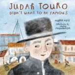 Judah Touro Didn't Want to be Famous, Audrey Ades