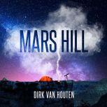 Mars Hill, Dirk van Houten