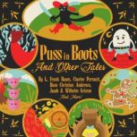 Puss in Boots and Other Tales, L. Frank Baum