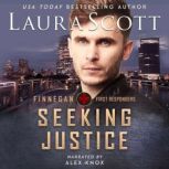 Seeking Justice A Christian Romantic Suspense, Laura Scott