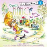 Fancy Nancy: Just My Luck!, Jane O'Connor