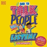 How To Talk So People Will Listen Tricks for Sounding Confident (Even When You're Not), Lizzie Waterworth