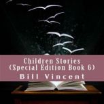 Children Stories (Special Edition Book 6)