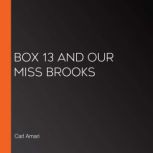 Box 13 and Our Miss Brooks, Carl Amari