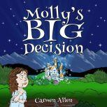 Molly's Big Decision, Carmen Allen