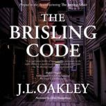 The Brisling Code, J.L Oakley