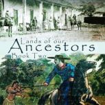 Lands of our Ancestors Book Two, Gary Robinson