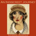 An Indiscreet Journey, Katherine Mansfield