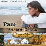 Pam, Women of Valley View, book 3, Sharon Srock