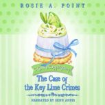The Case of the Key Lime Crimes, Rosie A. Point
