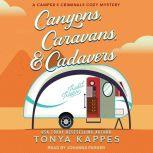 Canyons, Caravans, & Cadavers, Tonya Kappes
