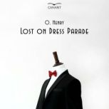 Lost on dress parade, O. Henry