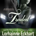 Traded, Lorhainne Eckhart