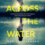 Across the Water, Ingrid Alexandra