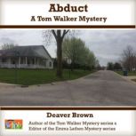 Abduct A Tom Walker Mystery, Deaver Brown