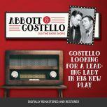 Abbott and Costello: Costello Looking For a Leading Lady in His New Play, John Grant
