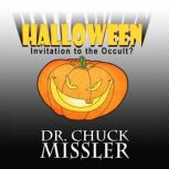 Halloween: Invitation to the Occult?, Chuck Missler
