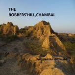 The Robber's Hill, Chambal