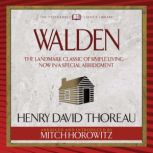 Walden (Condensed Classics) The Landmark Classic of Simple Living--Now in a Special Abridgment, Henry David Thoreau
