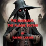 The Plague Doctor, Rachel Lawson