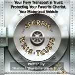 Your Fiery Transport in Trust, Charles Arthur Enterprises Trust