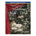 A Midsummer Night's Dream Building Fluency through Reader's Theater, William Shakespeare