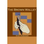 The Brown Wallet, Stacy Aumonier