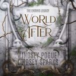 World After An Ending Legacy Prequel, Lindsey Pogue