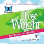 Lose Weight Look Better - Feel Healthy, Ellen Chernoff Simon
