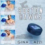 The Boston Hawks Books 4-6 A Collection, Gina Azzi