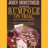 Rumpole on Trial, John Mortimer