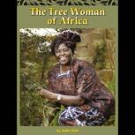 The Tree Woman of Africa, Justin Thiel