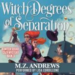 Witch Degrees of Separation, M.Z. Andrews