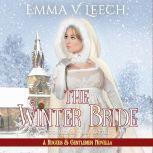 The Winter Bride A Rogues and Gentleman Christmas Novella, Emma V Leech