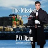 The Mission He Taught Me to Hope Christmas Vignette, P. O. Dixon