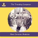 The Travelling Companion, Hans Christian Andersen
