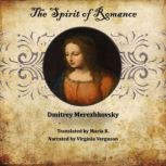 The Spirit of Romance: Five stories by Dmitrey Merezhkovsky, Dmitrey Merezhkovsky