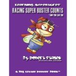 Racing Super Buster Counts and You Can Too, Robert Stanek