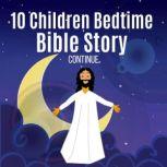 Children Bedtime Bible Story 2 10 Bedtime Bible Story Book 2, Hayden Kan