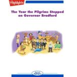 The Year the Pilgrims Stepped on Governor Bradford, David L. Roper