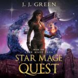 Star Mage Quest, J.J. Green
