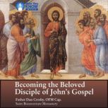 Becoming the Beloved Disciple of John's Gospel, Dan Crosby