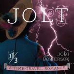 JOLT An American Time-Travel Romance, Jodi Bowersox
