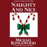 Naughty And Nice A Dustin Cofield Adventure, Michael Kingswood