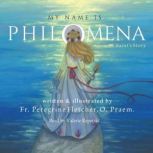 My Name is Philomena A Saint's Story, Fr. Peregrine Fletcher, OPraem