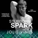 Stubborn Spark (Wild Scots, #5), Jolie Vines