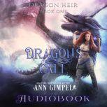 Dragon's Call Dystopian Urban Fantasy, Ann Gimpel