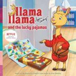 Llama Llama and the Lucky Pajamas, Anna Dewdney